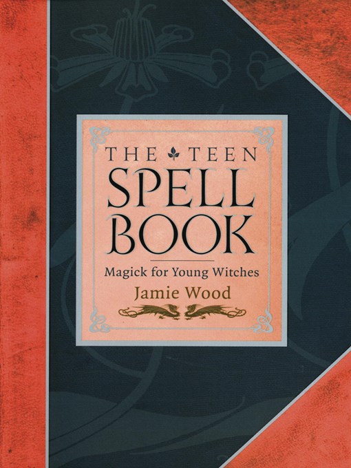 Title details for The Teen Spell Book by Jamie Wood - Available